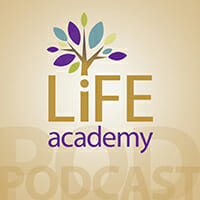 Life Academy Podcast